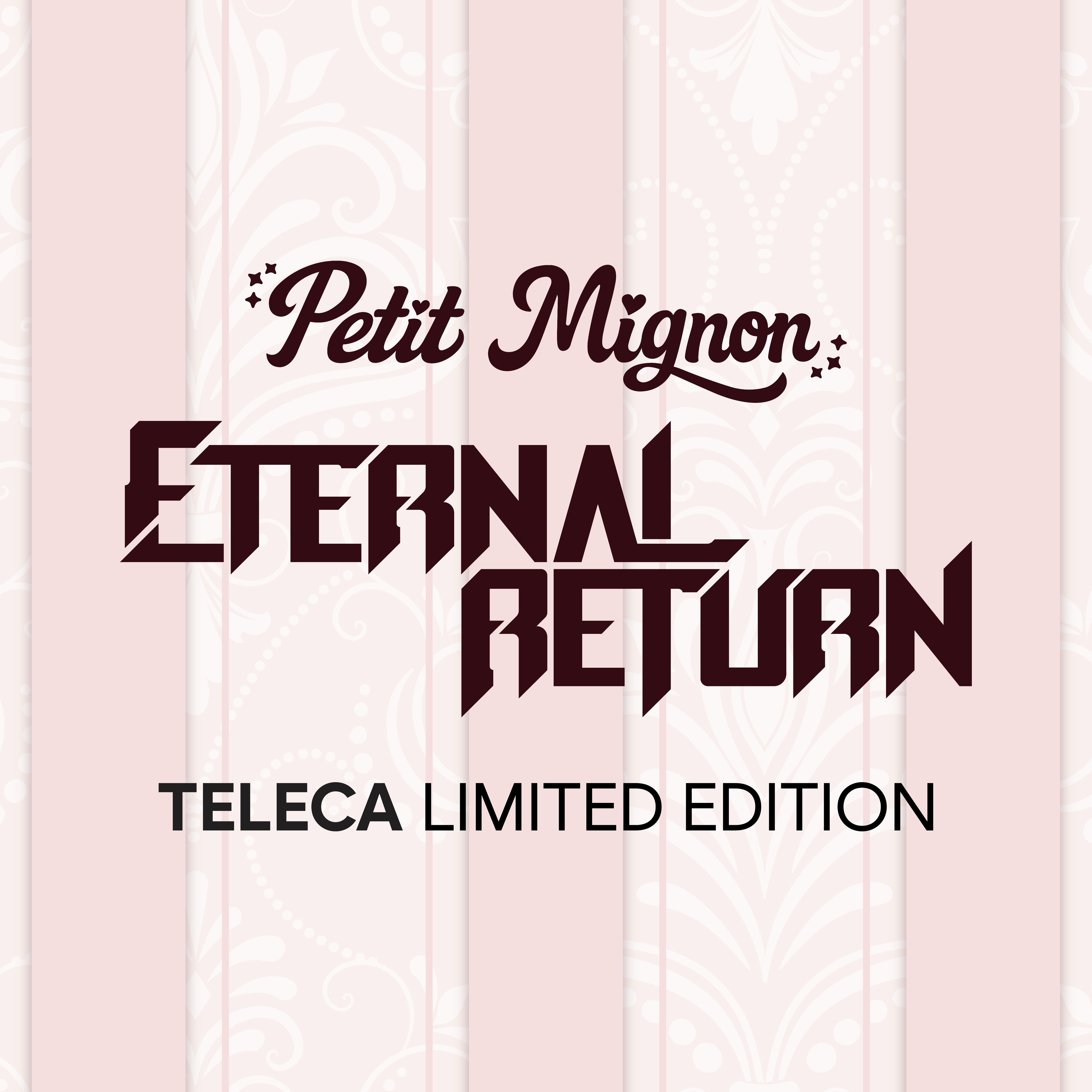ETERNAL RETURN S11: PETIT MIGNON
